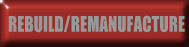 REBUILDING/REMANUFACTURING