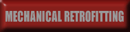 MECHANICAL RETROFITTING